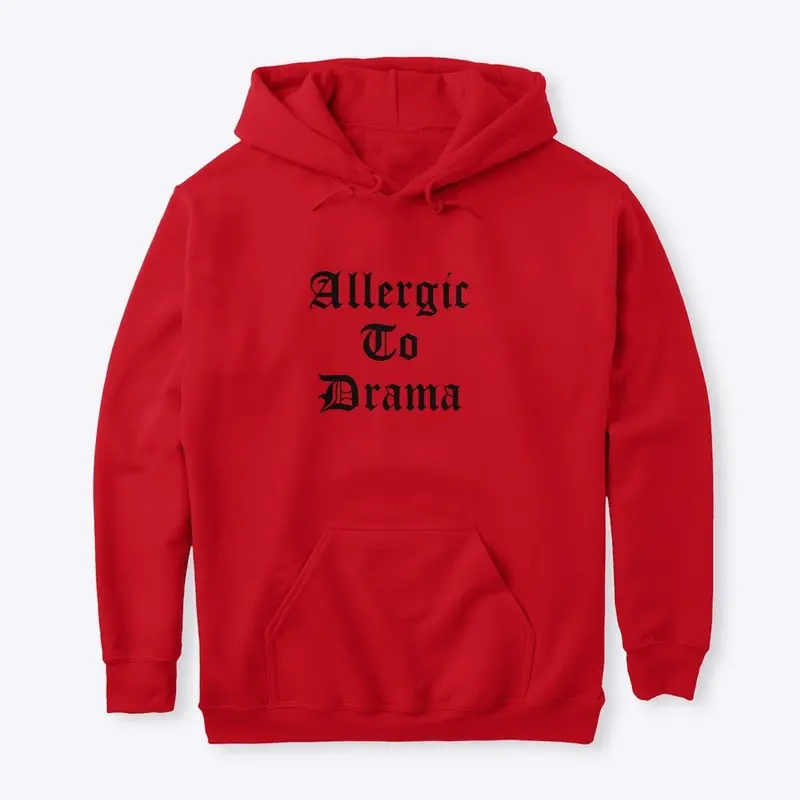 Allergic to Drama