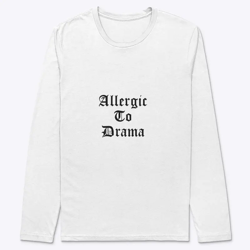 Allergic to Drama